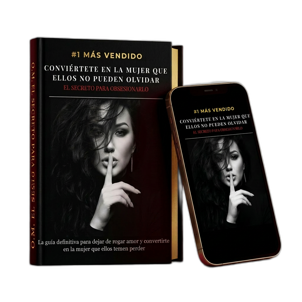 Ebook Conviértete en la mujer que ellos no pueden olvidar